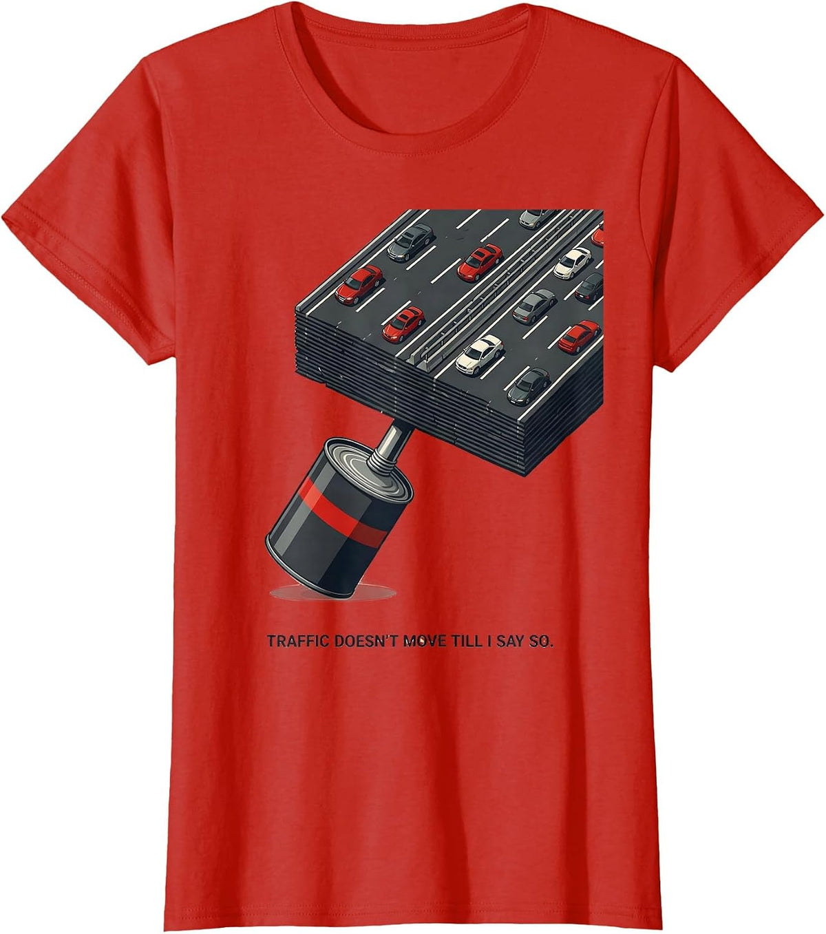 Traffic Doesn't Move Till I Say So Patriotic Oilfield Worker T-Shirt - Red