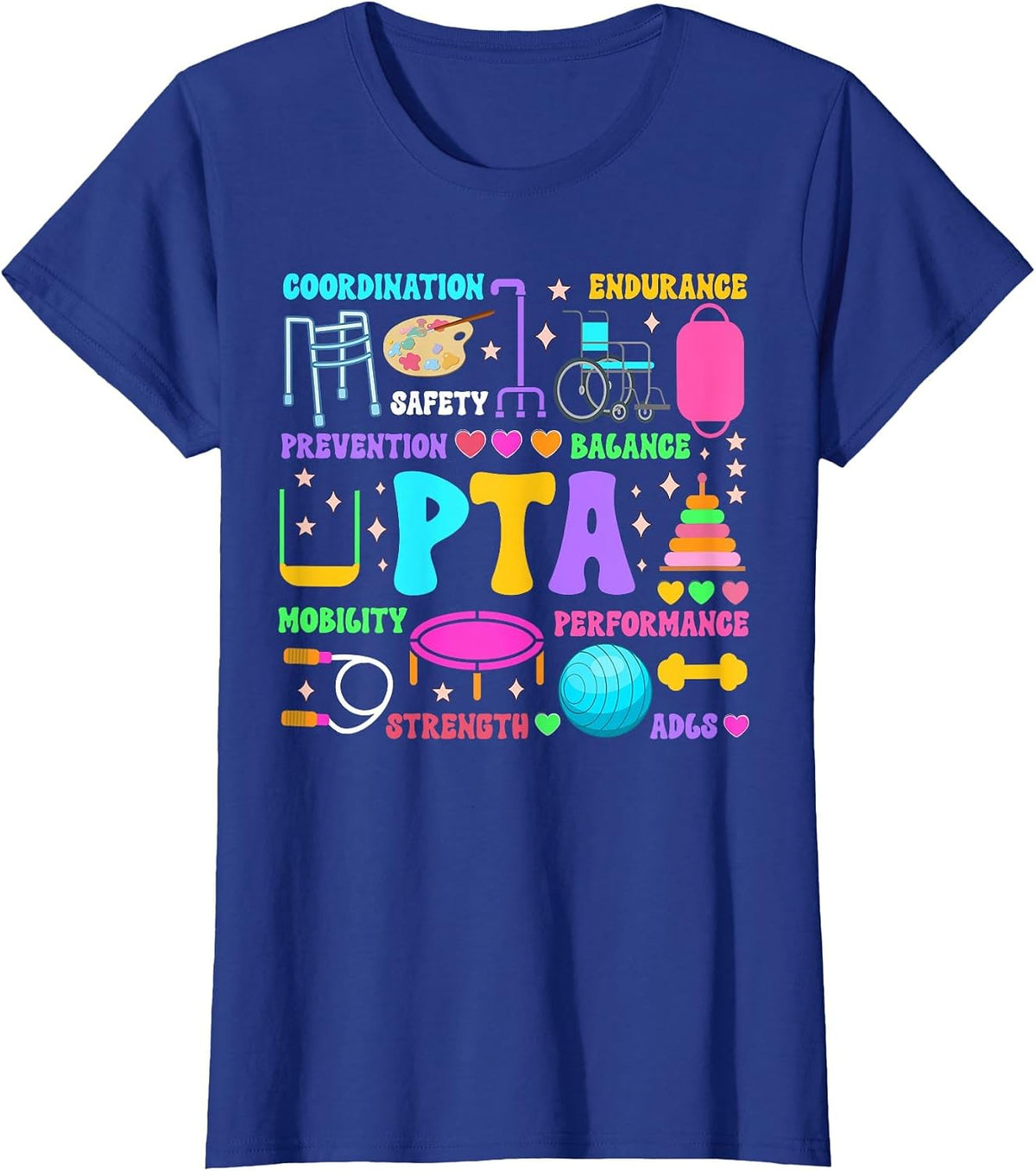 PTA Month Physical Therapist Assistant Appreciation T-Shirt - Royal Blue