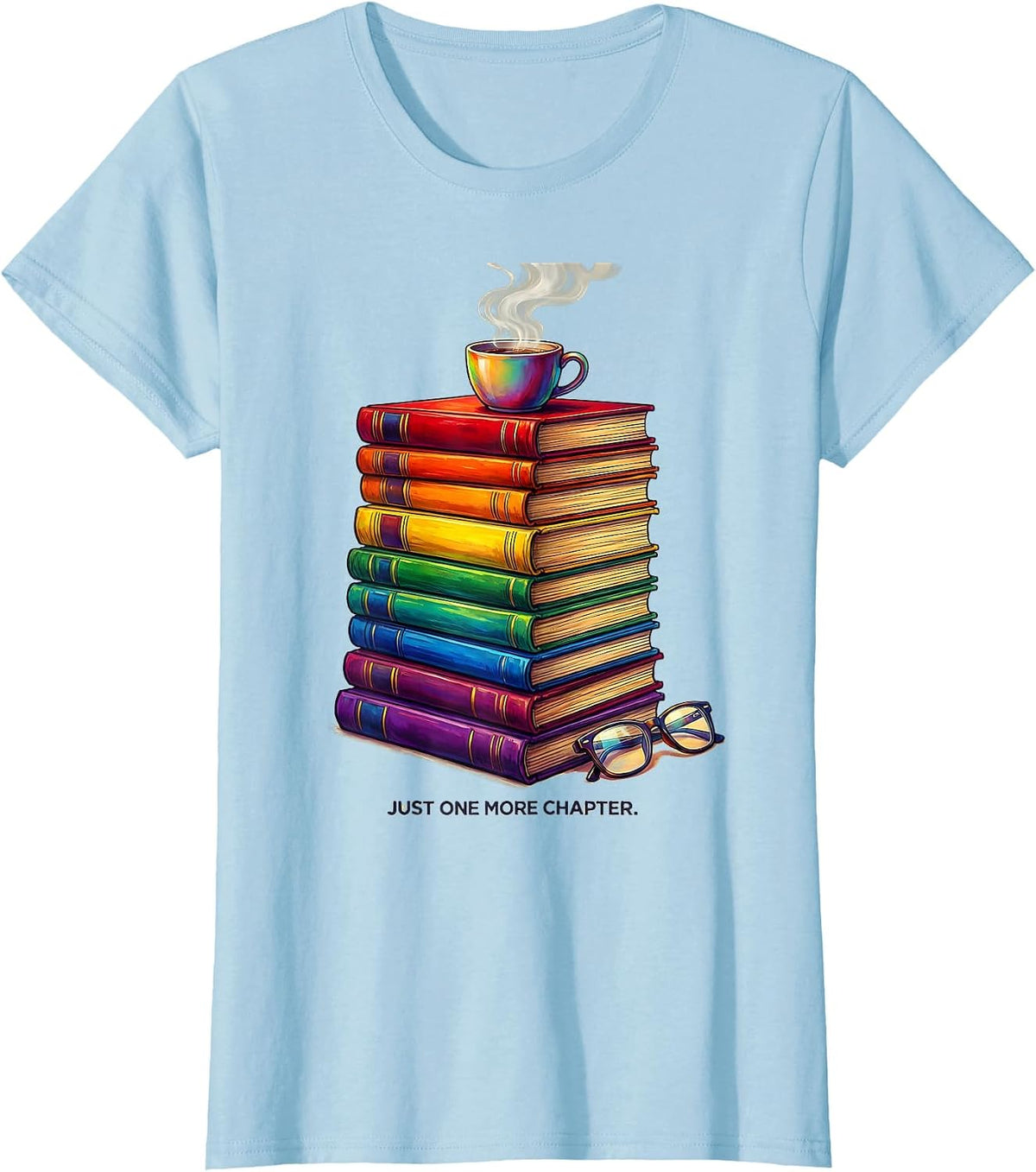 Women's Just One More Chapter Bookish Reader Design T-Shirt - Baby Blue