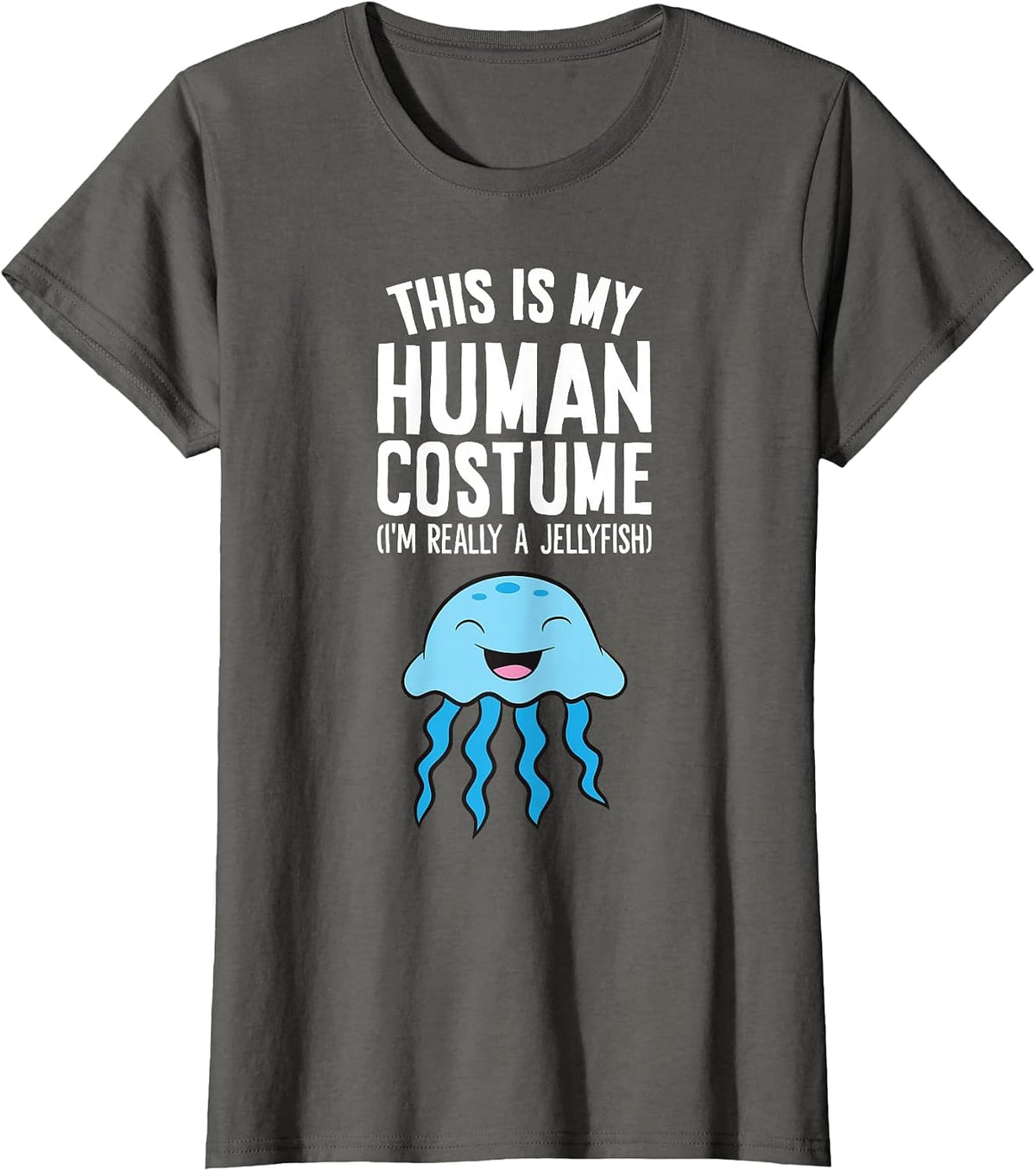 This is My Human Costume I'm Really A Jellyfish T-Shirt - Asphalt Grey