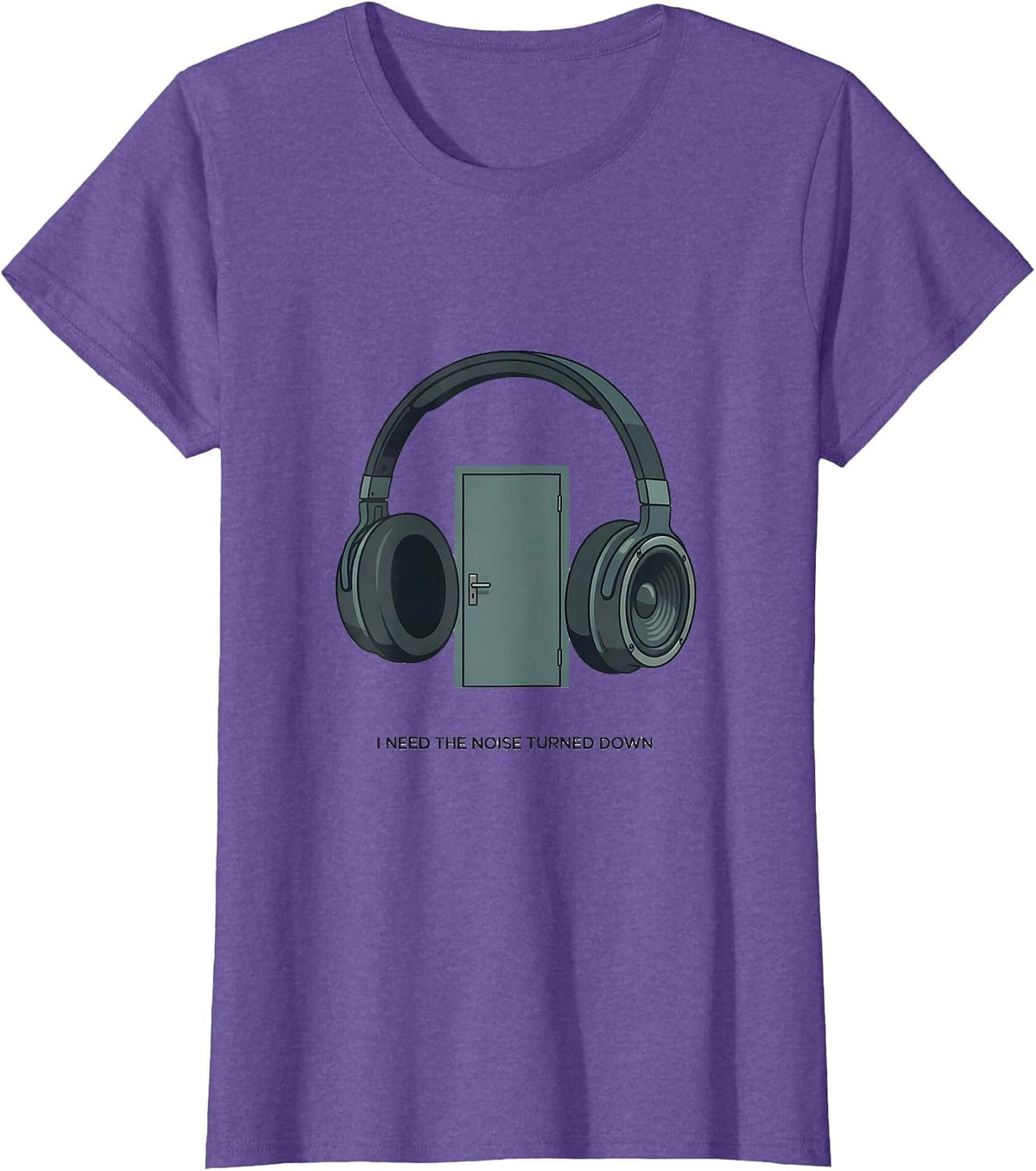 I Need The Noise Turned Down Funny Neurodiversity Awareness T-Shirt - Purple Heather