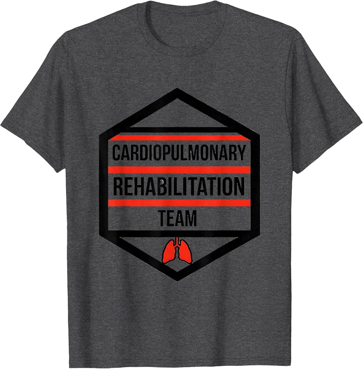 Cardiopulmonary Rehabilitation Team Cardiac Rehab Nurse T-Shirt - Dark Heather Grey