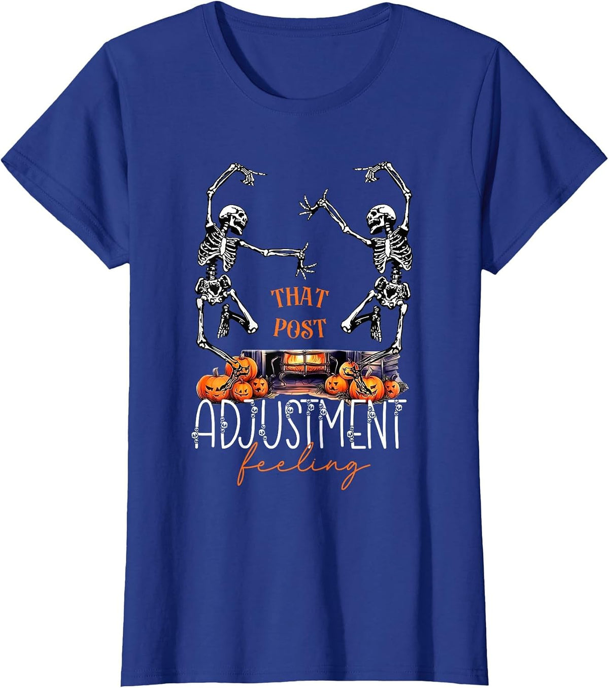 Halloween Chiropractic What Post Adjustment Feeling Skeleton T-Shirt - Royal Blue