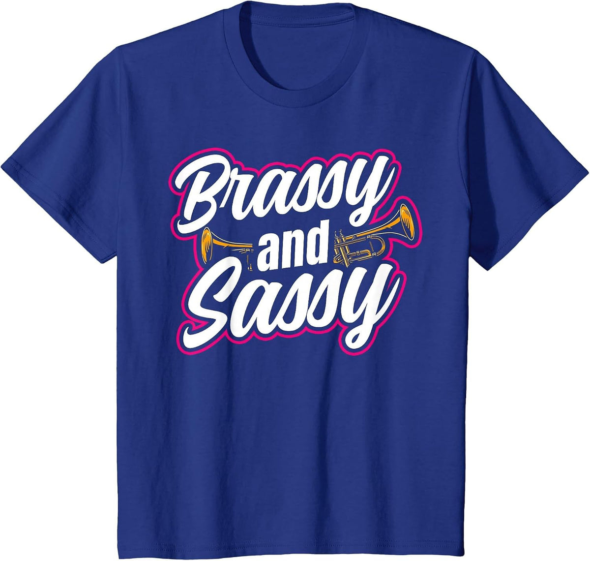Trumpet Player Girl Brassy and Sassy T-Shirt - Royal Blue