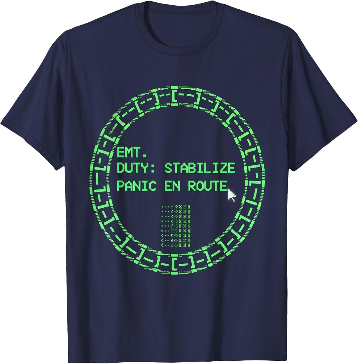Men's EMT. DUTY: STABILIZE PANIC EN ROUTE Funny Healthcare Worker T-Shirt - Navy Blue