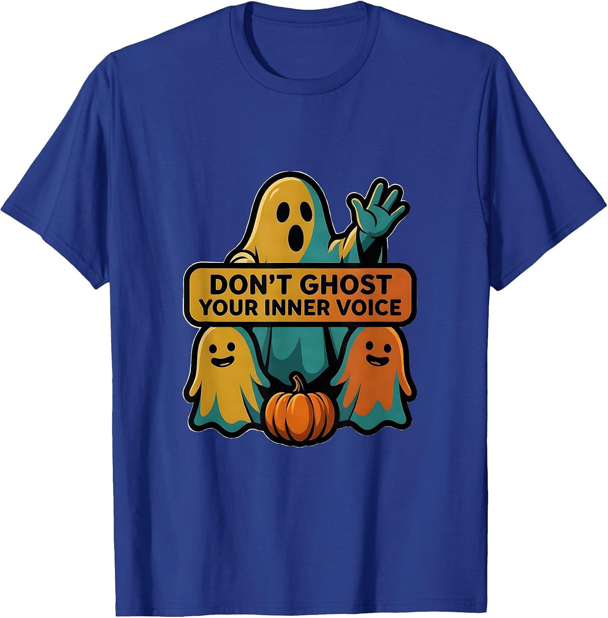 Don't Ghost Your Inner Voice Halloween Mental Health T-Shirt - Royal Blue