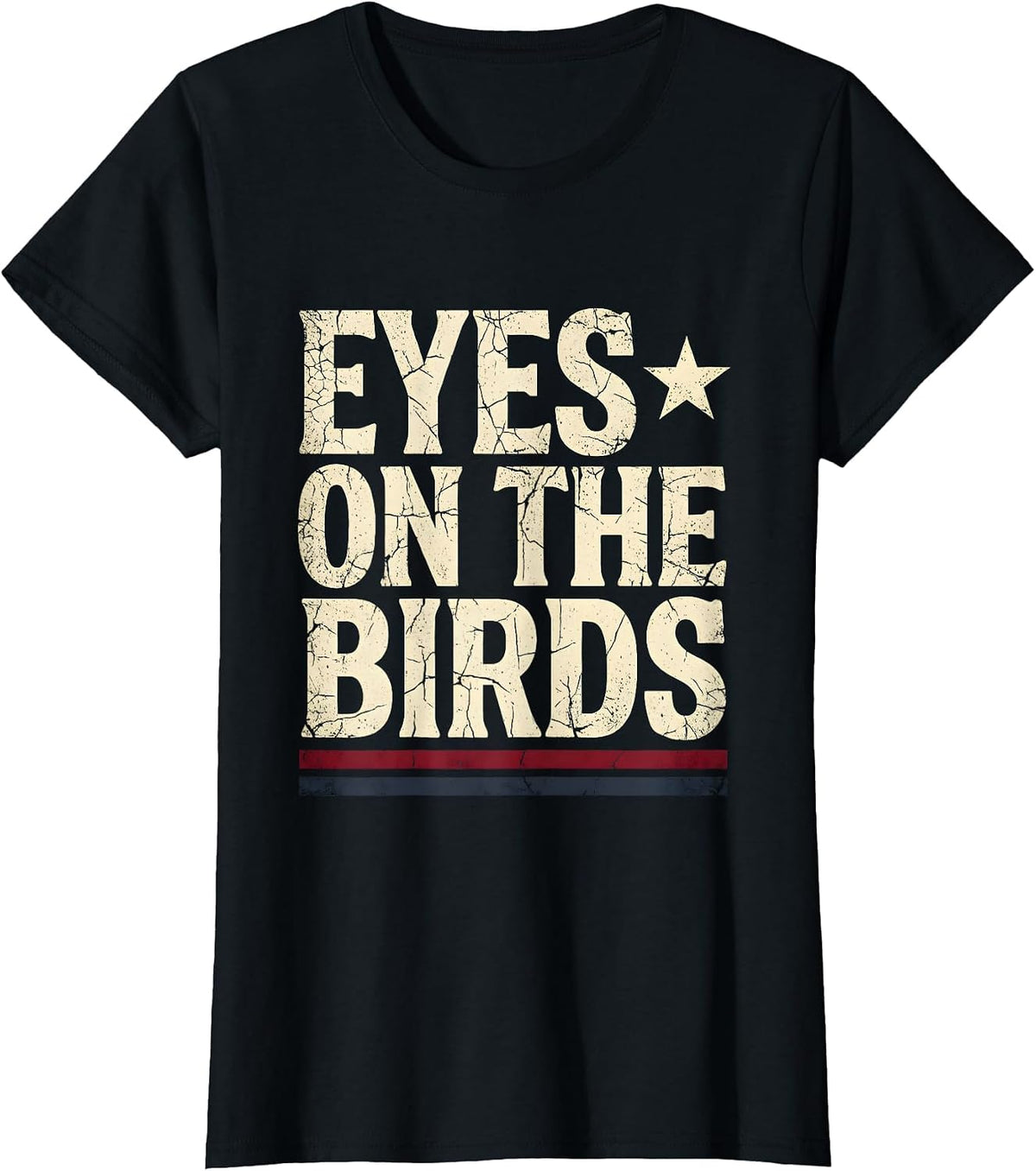 Eyes on the Birds Birding Nature Lover Design T-Shirt - Black
