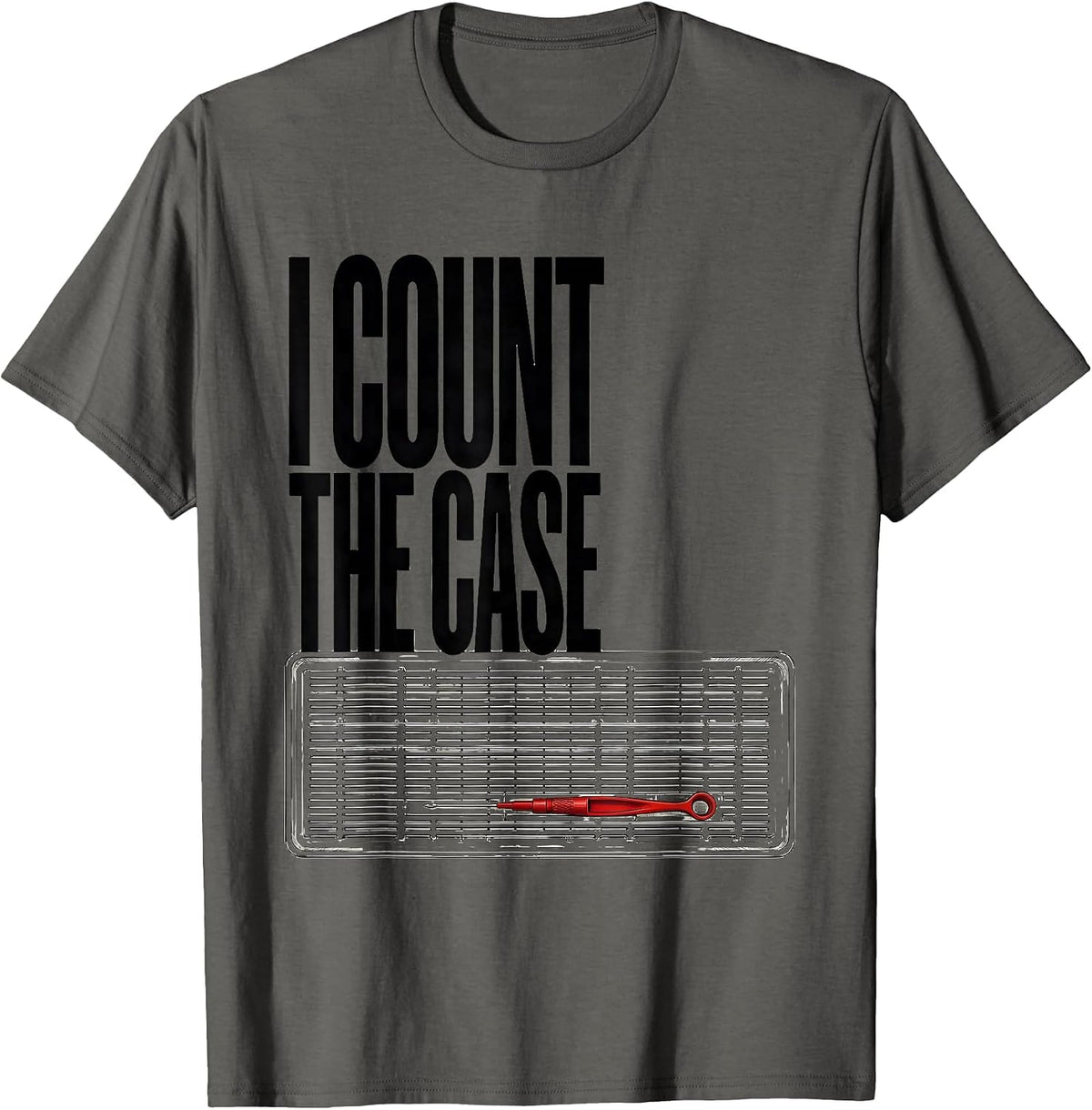 Men's I Count The Case Surgical Tech Scrub Tech Occupational Pride T-Shirt - Asphalt Grey
