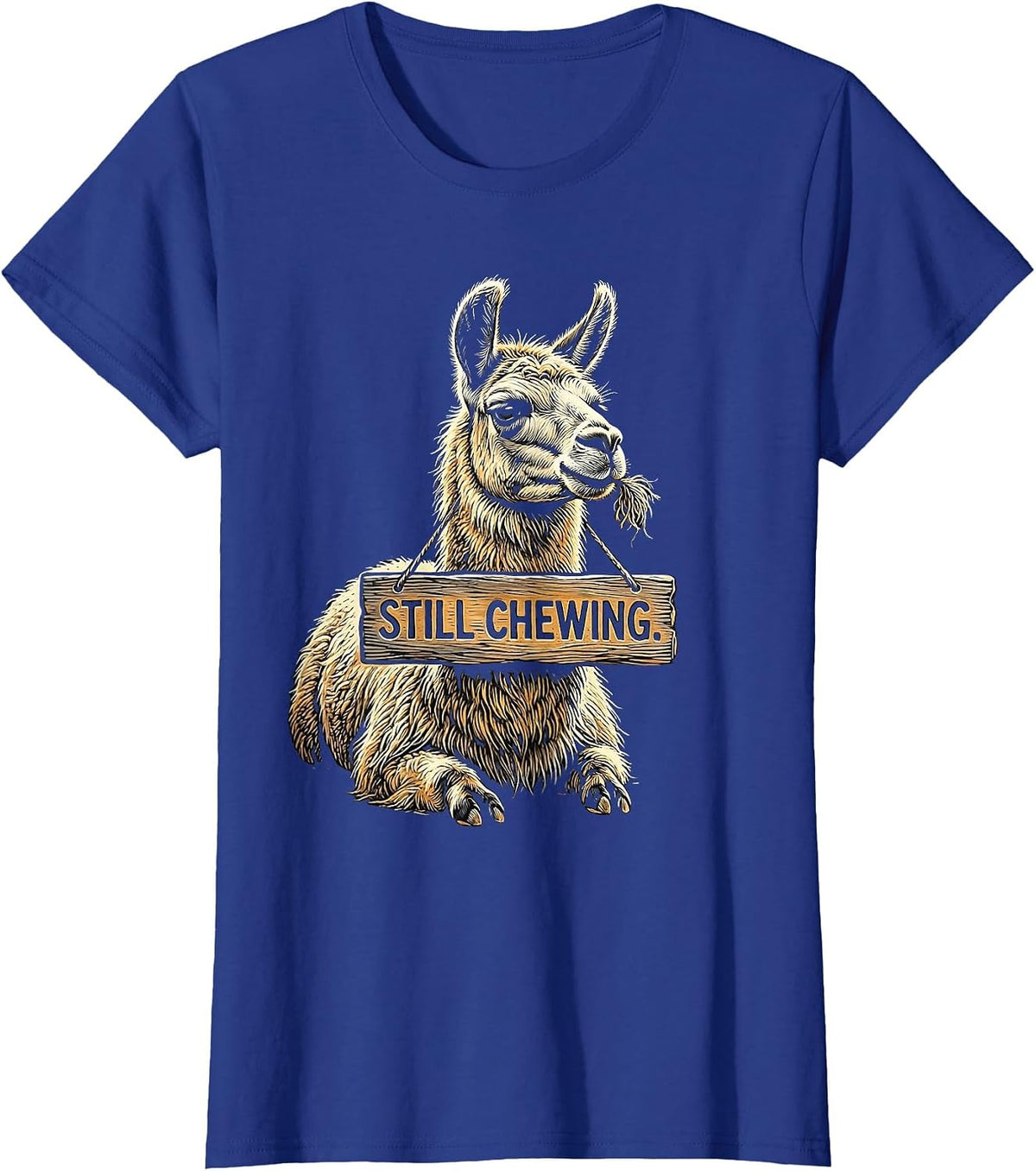Women's Still Chewing Funny Llama Alpaca Pun Humor T-Shirt - Royal Blue