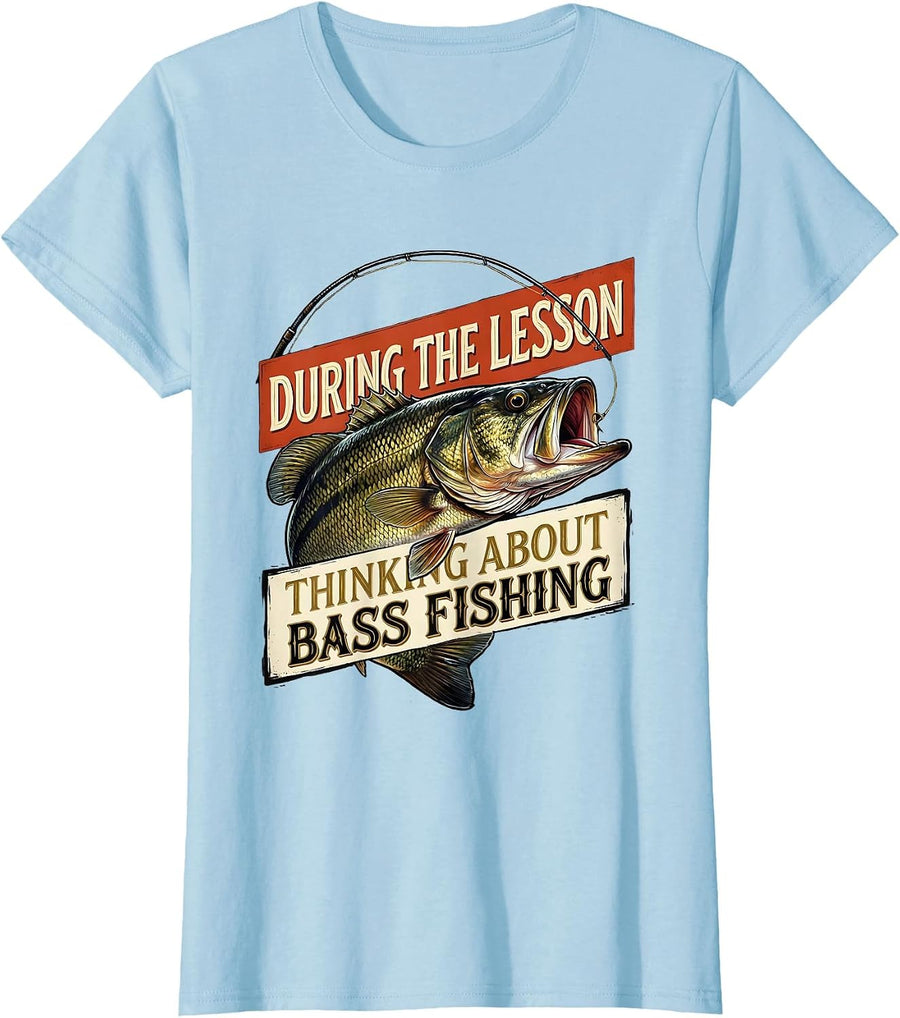 Women's During The Lesson Thinking About Bass Fishing Funny T-Shirt - Baby Blue