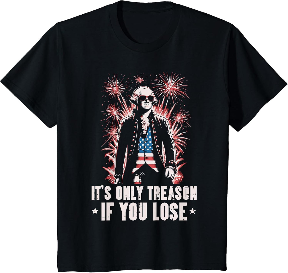Washington Treason 4th of July Funny American Men Women Kid T-Shirt - Black