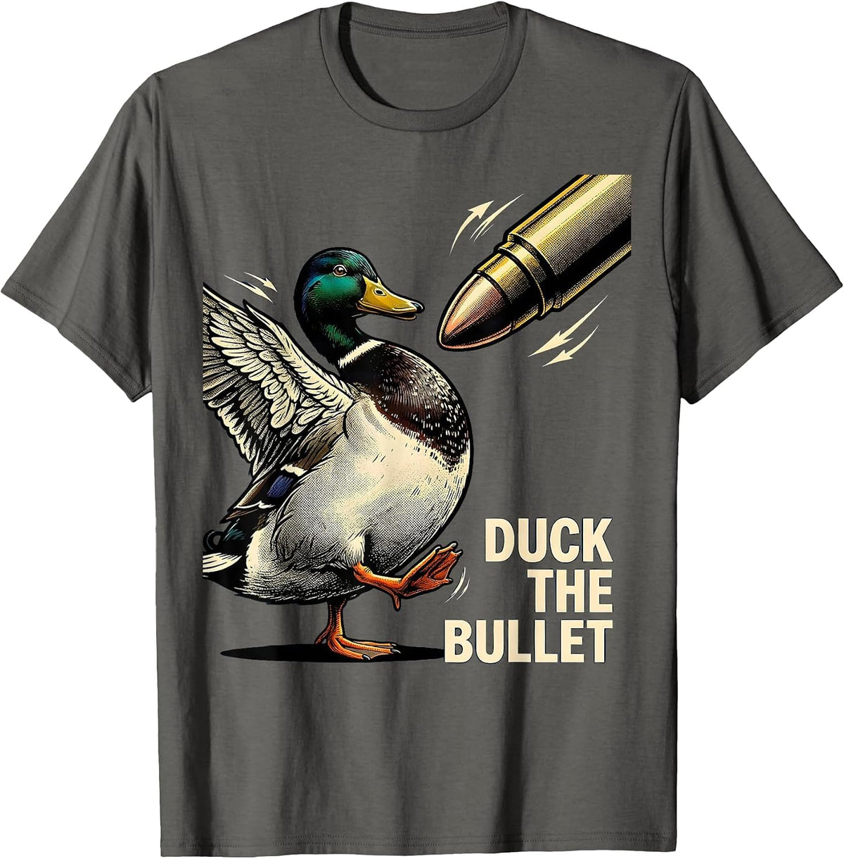 Duck The Bullet Retro Cartoon Duck Hunter Humor Gift T-Shirt - Asphalt Grey