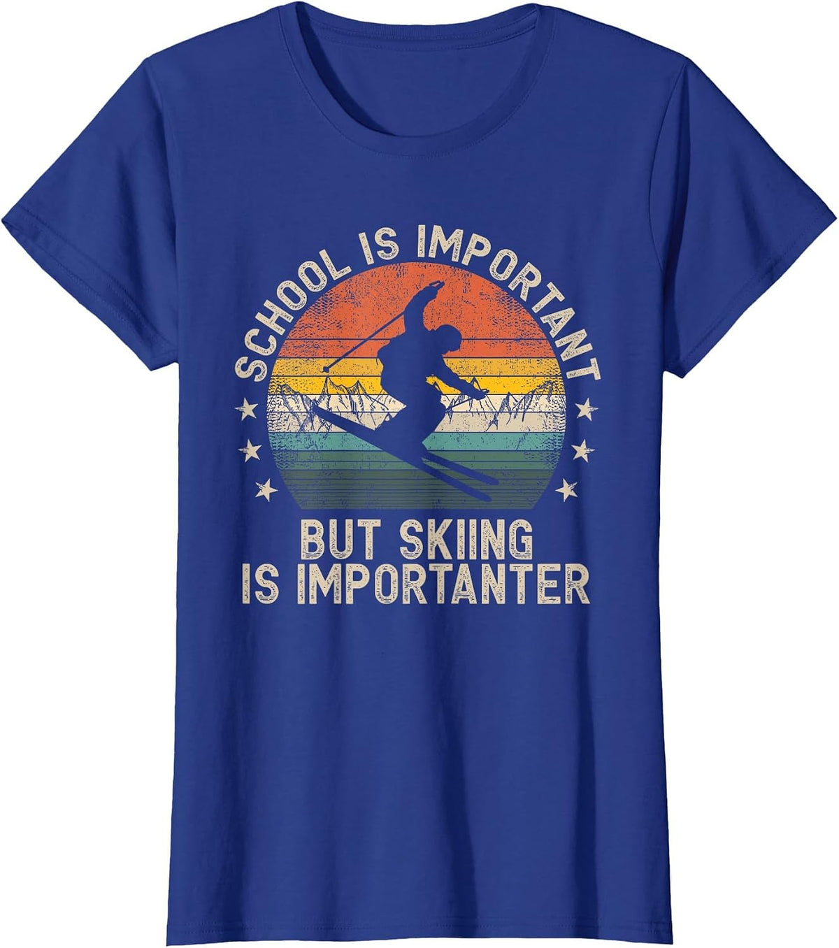 School is Important But Skiing is Importanter Ski Skier T-Shirt - Royal Blue