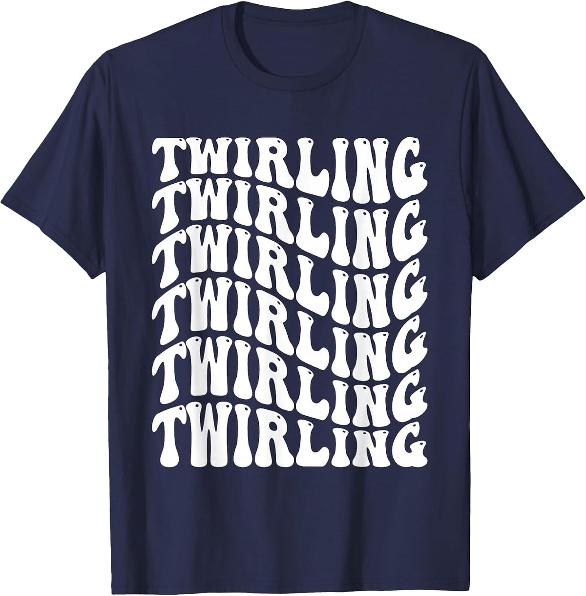 Twirling Twirler Majorettes Baton Twirling T-Shirt - Navy Blue