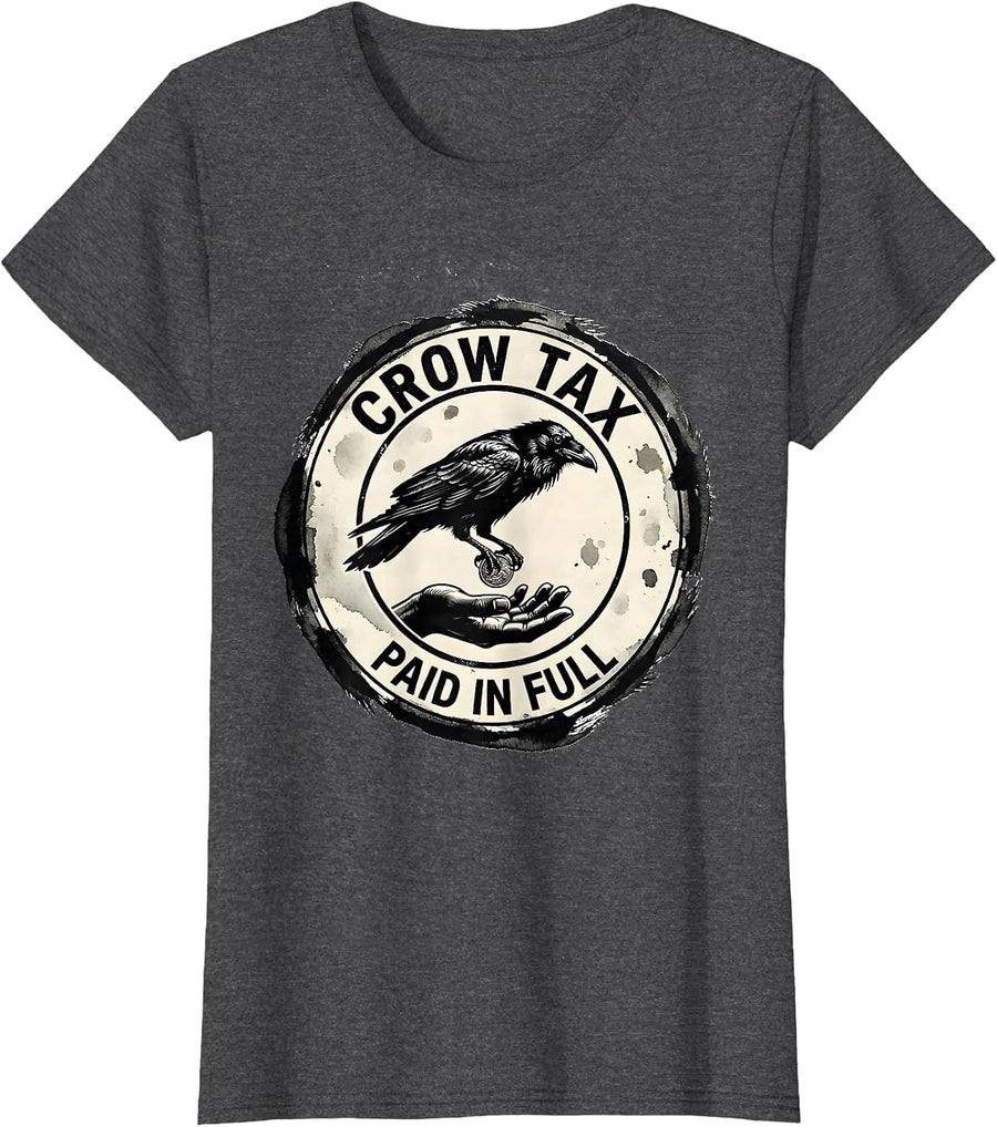 Women's Crow Tax Paid In Full Rubber Stamp Crow Lover Humor T-Shirt - Dark Heather Grey