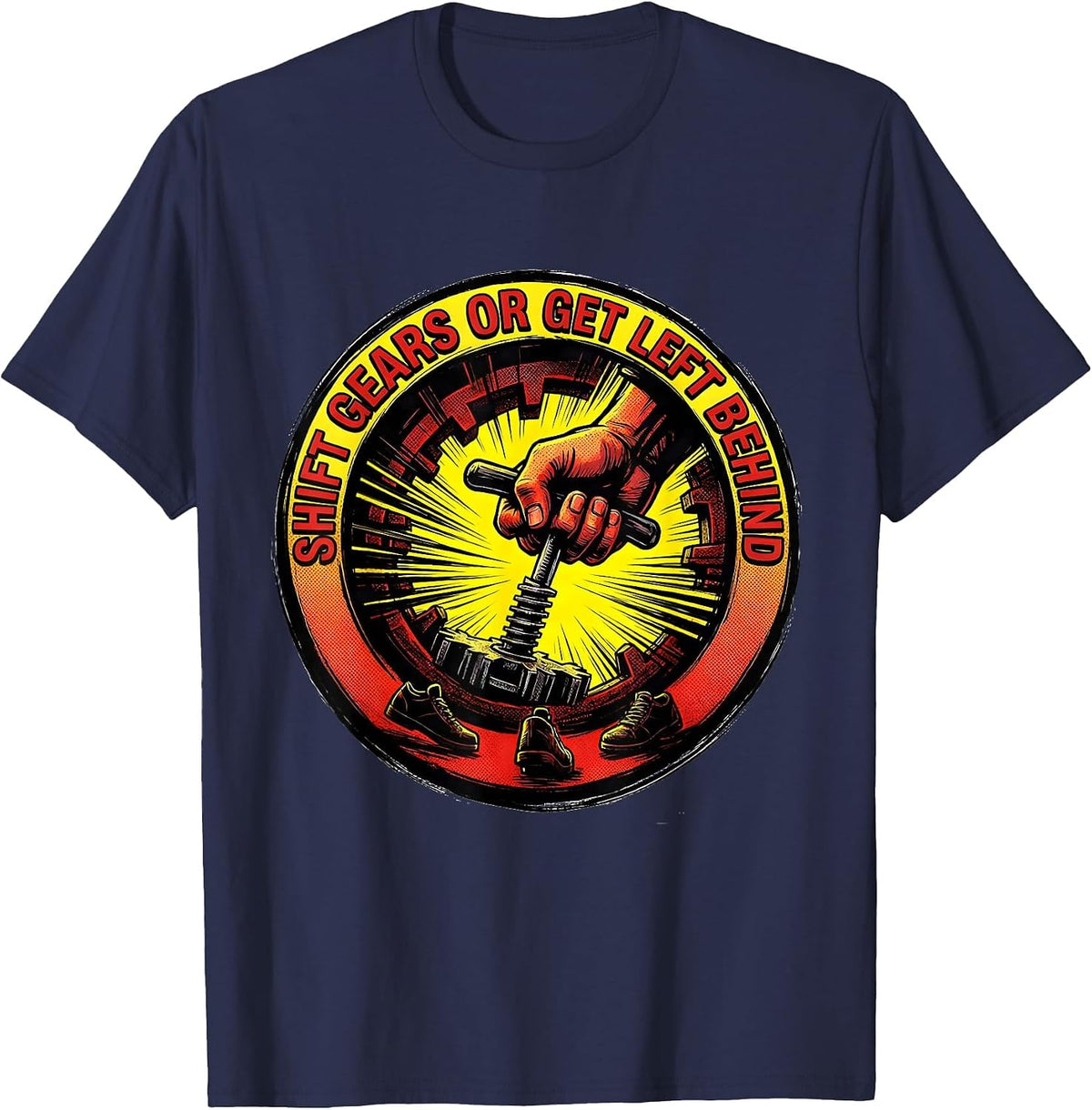 Shift Gears Or Get Left Behind Comic Book Car Guy Stick T-Shirt - Navy Blue