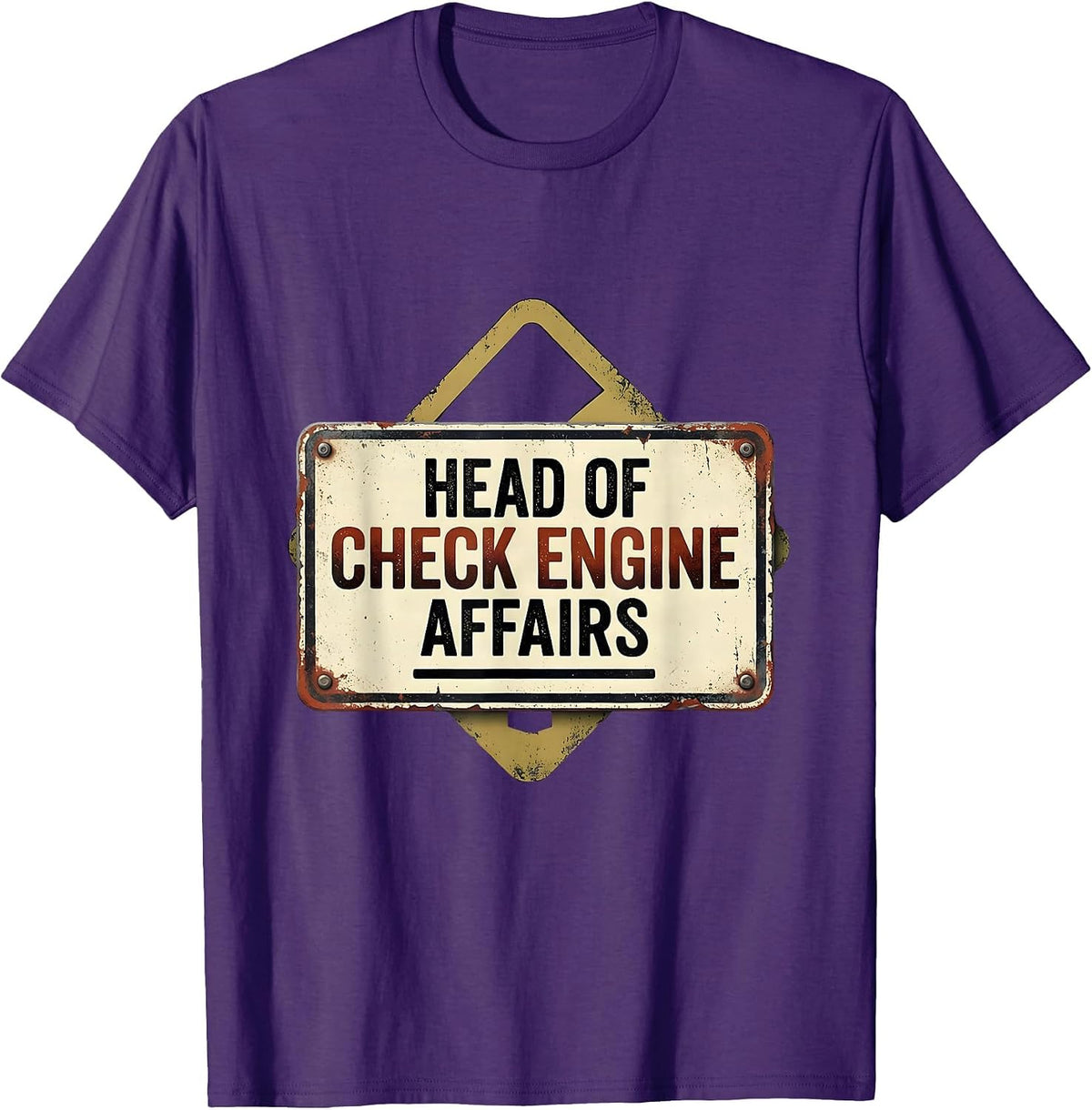 Head Of Check Engine Affairs Funny Car Guy Mechanic Workshop T-Shirt - Purple