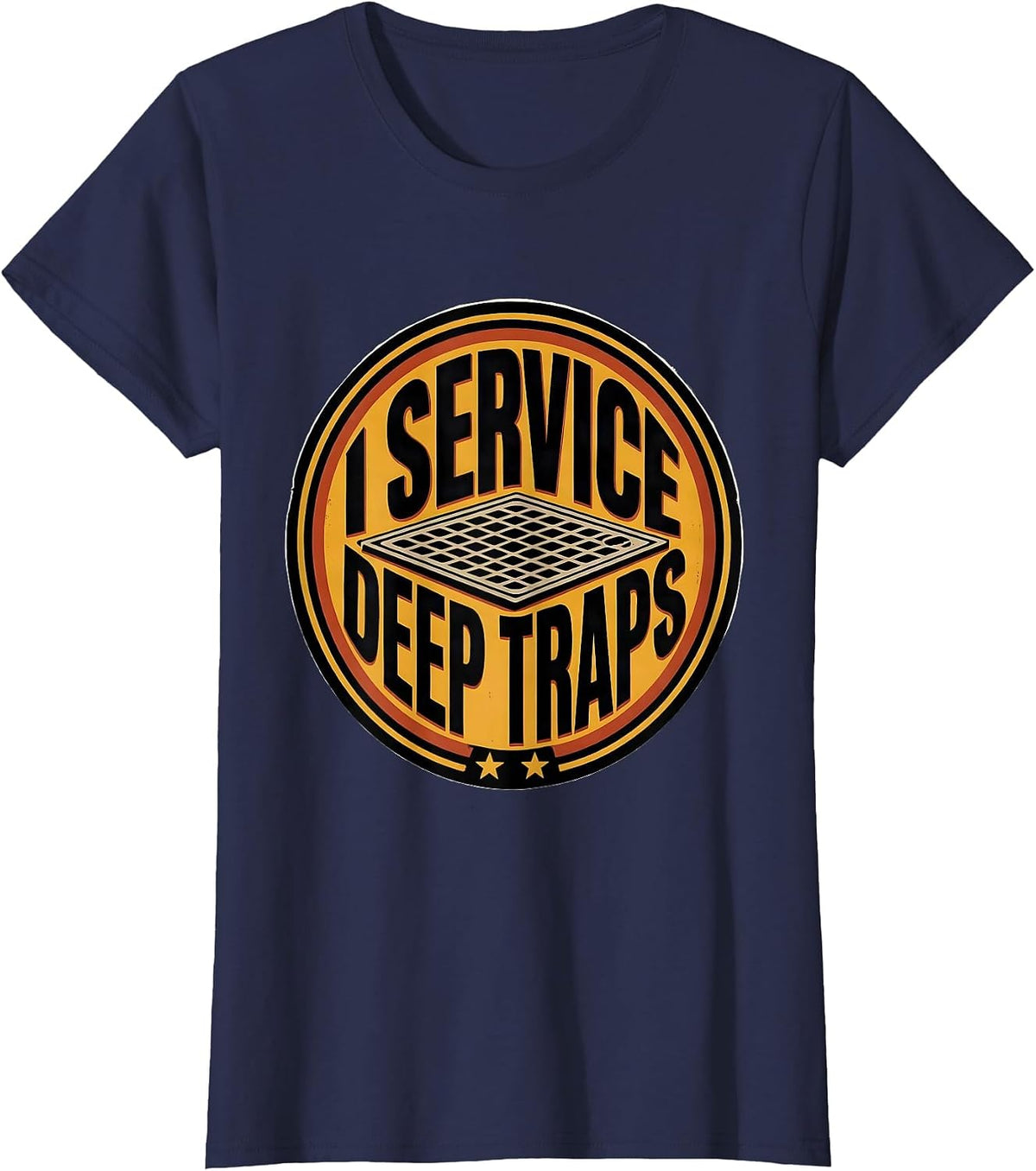 Women's I Service Deep Traps Funny Plumber Occupation Humor Gift T-Shirt - Navy Blue