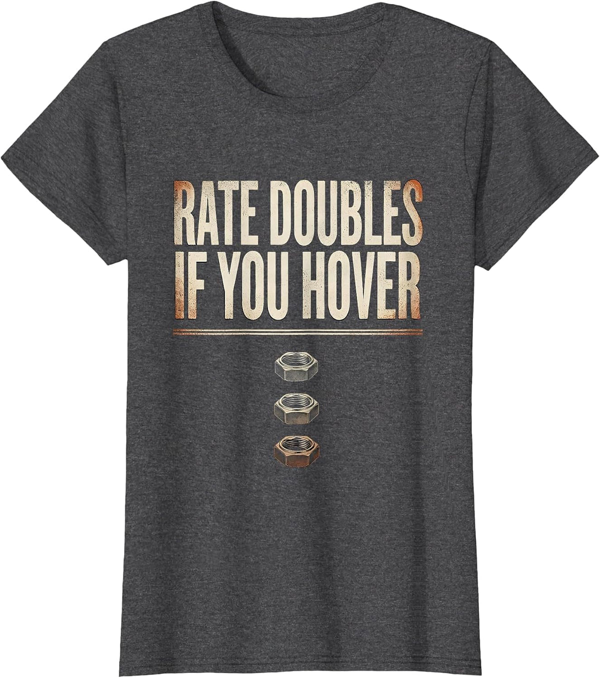 Women's Rate Doubles If You Hover Funny Plumber Pipefitter T-Shirt - Dark Heather Grey