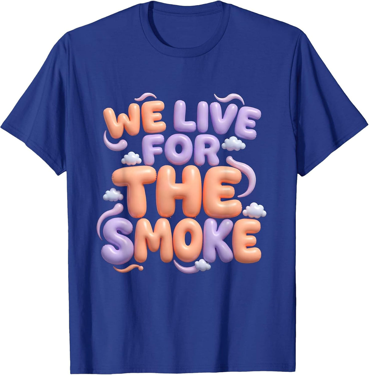 We Live For The Smoke Fire Department Design T-Shirt - Royal Blue