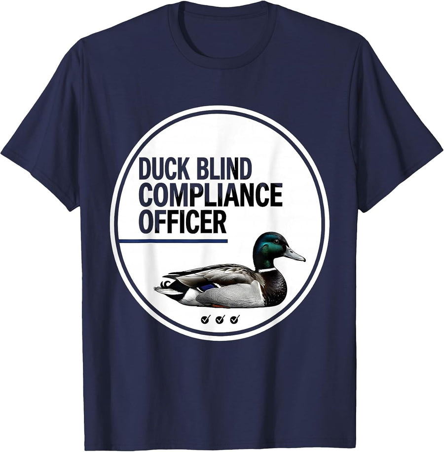 Duck Blind Compliance Officer Funny Duck Hunter Hunting Dad T-Shirt - Navy Blue