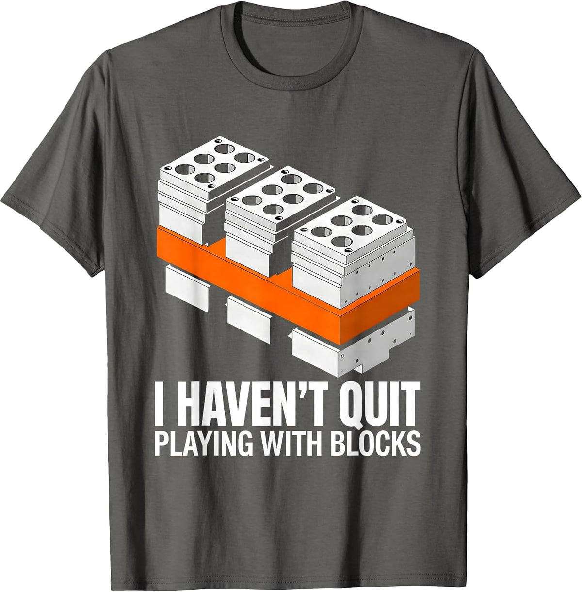 I Haven't Quit Playing With Blocks Brutalist Mechanic Garage T-Shirt - Asphalt Grey