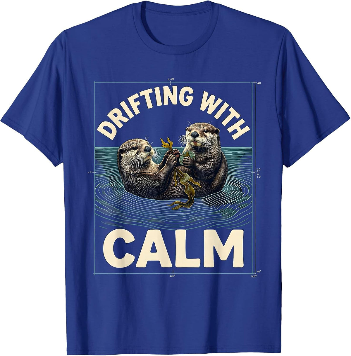 Drifting With Calm Whimsical Sea Otter Pun Humor T-Shirt - Royal Blue