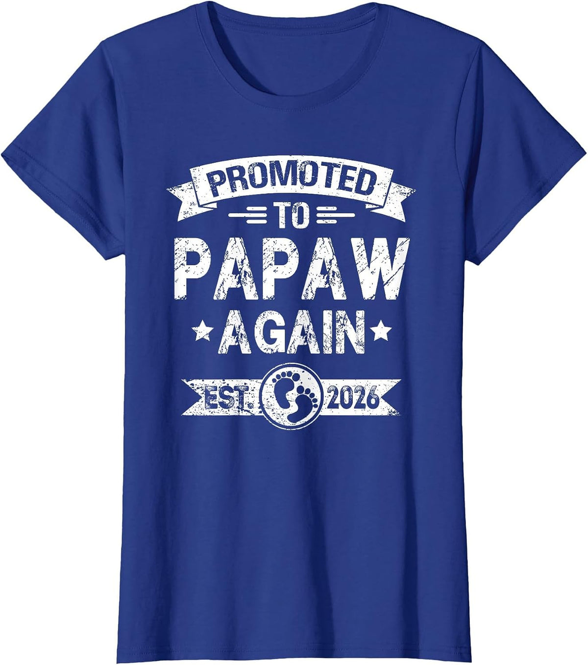 Expecting New Dad Promoted to Papaw Again est. 2026 T-Shirt - Royal Blue