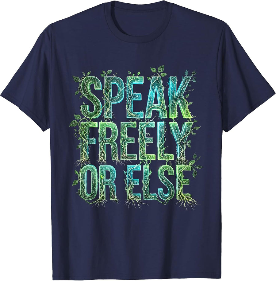 Speak Freely Or Else Free Speech Graphic Design T-Shirt - Navy Blue