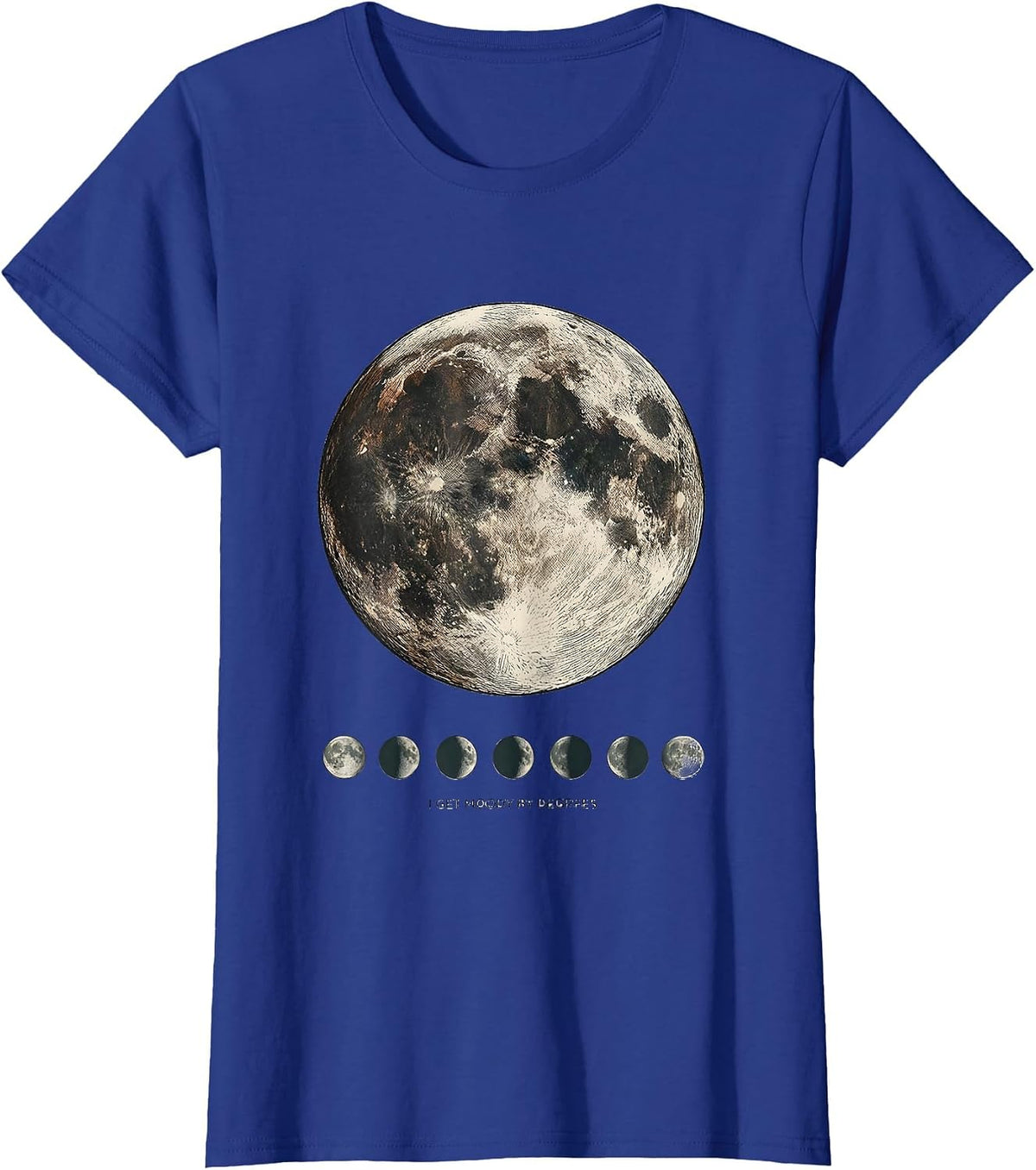 Women's I Get Moody By Degrees Astronomy Lunar Phase Science Teacher T-Shirt - Royal Blue