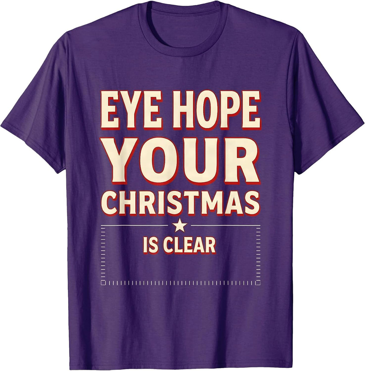 Eye Hope Your Christmas Is Clear Funny Optometrist Eye T-Shirt - Purple
