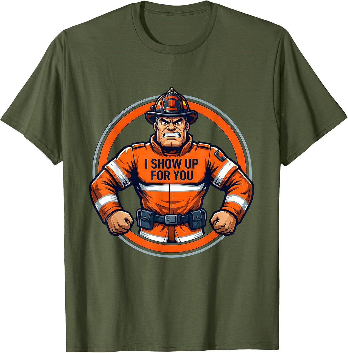 Men's I Show Up For You EMT Dedication Design T-Shirt - Olive Green