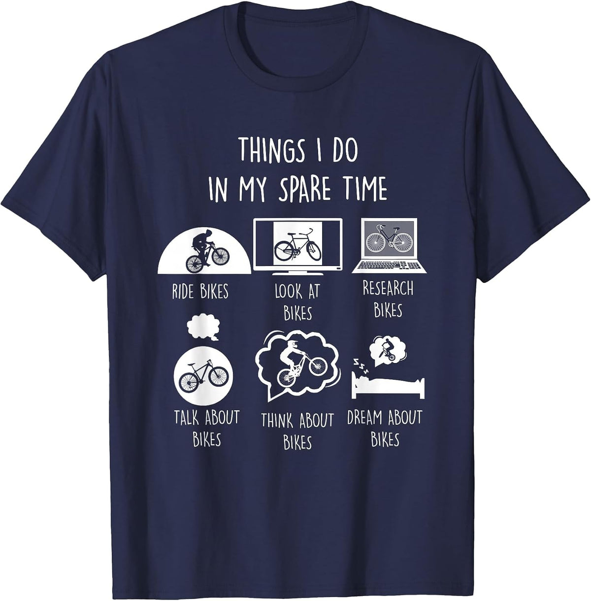 Things I Do in My Spare Time Ride Bikes Funny Bicycle T-Shirt - Navy Blue