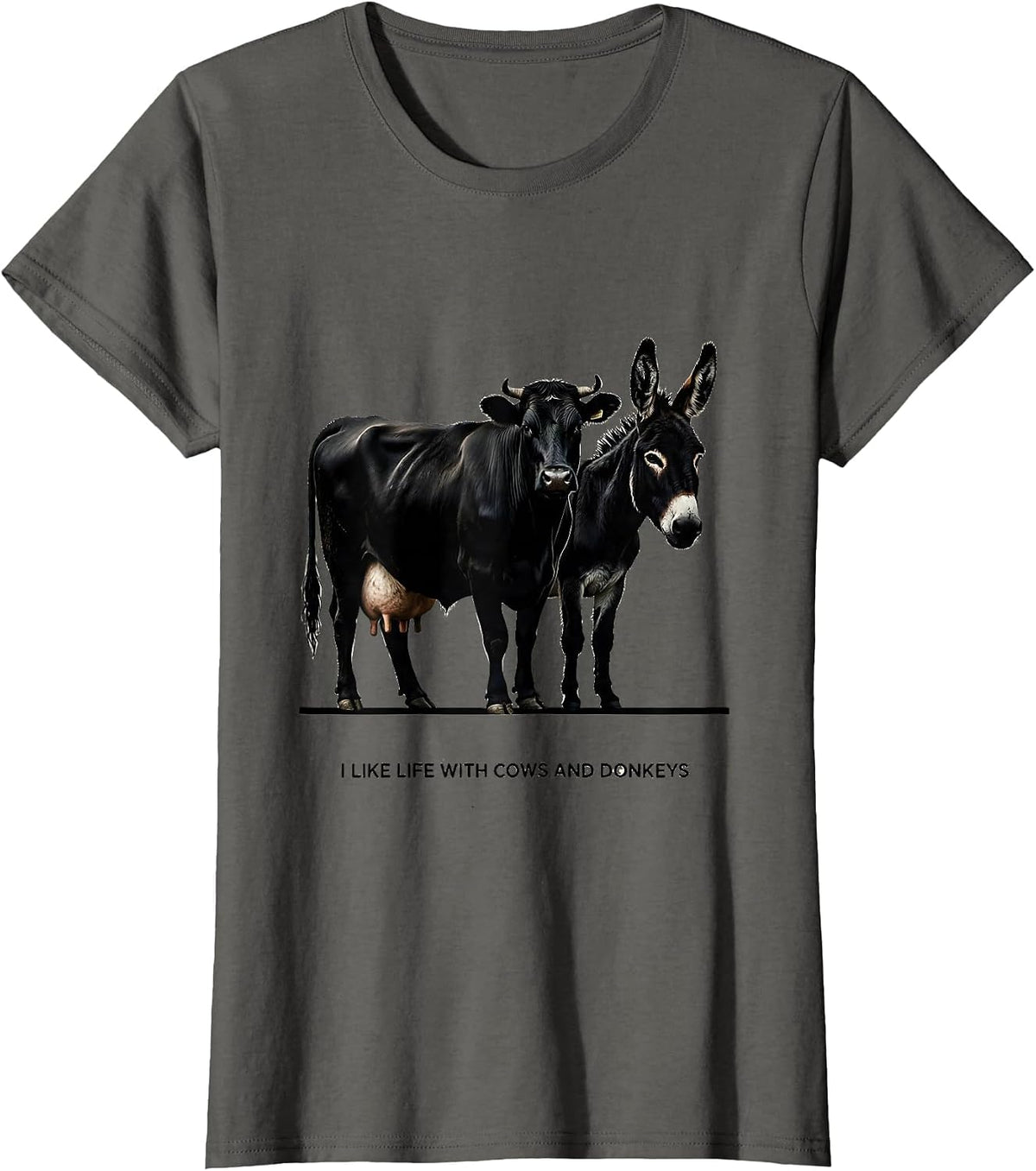 Women's I Like Life With Cows And Donkeys Funny Farm Animal Humor T-Shirt - Asphalt Grey
