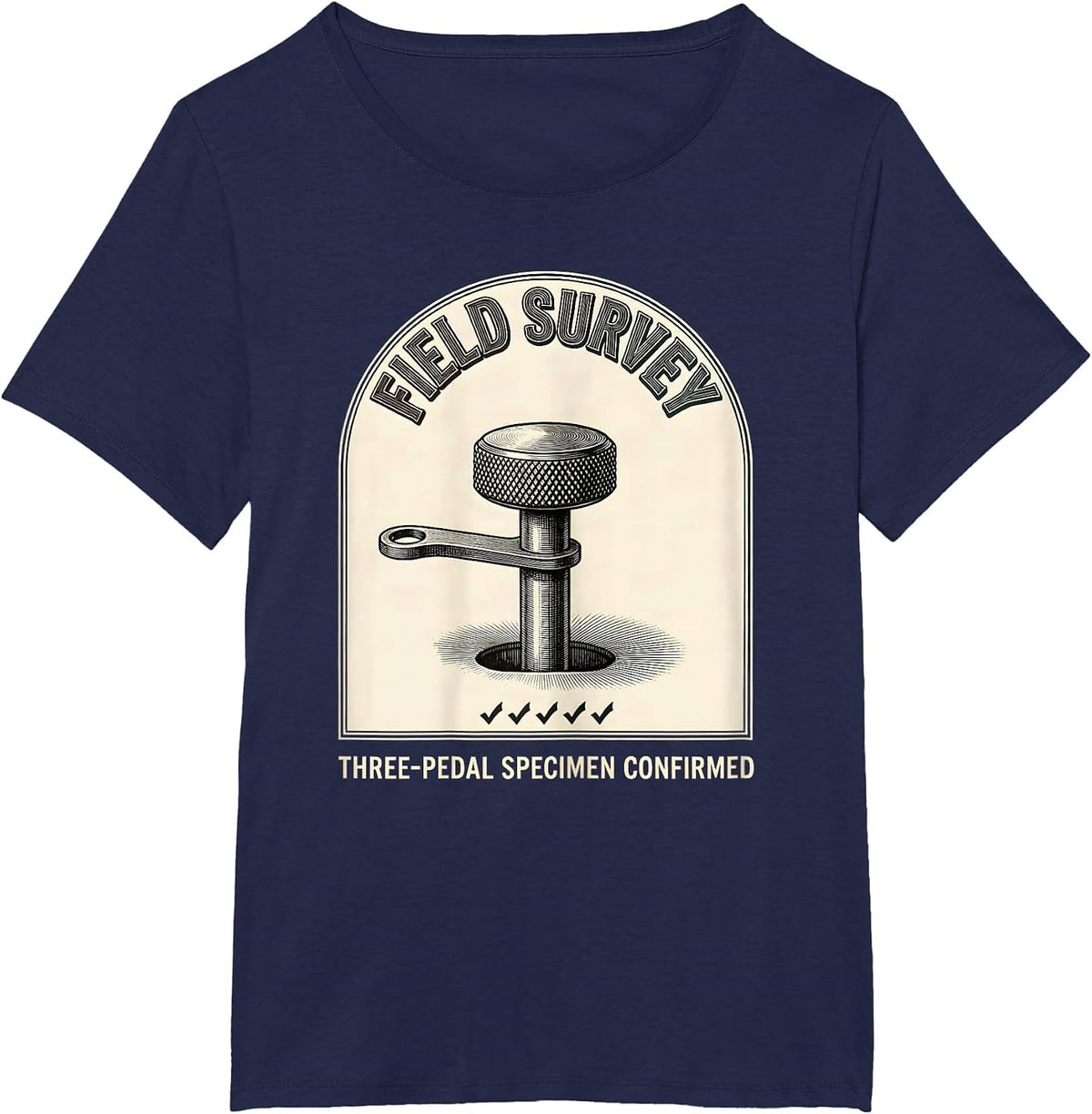 Women's Field Survey: Three-Pedal Specimen Confirmed Car Guy T-Shirt - Navy Blue