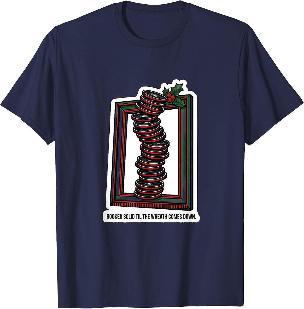 Men's Booked Solid Til The Wreath Comes Down Festive Optometrist T-Shirt - Navy Blue