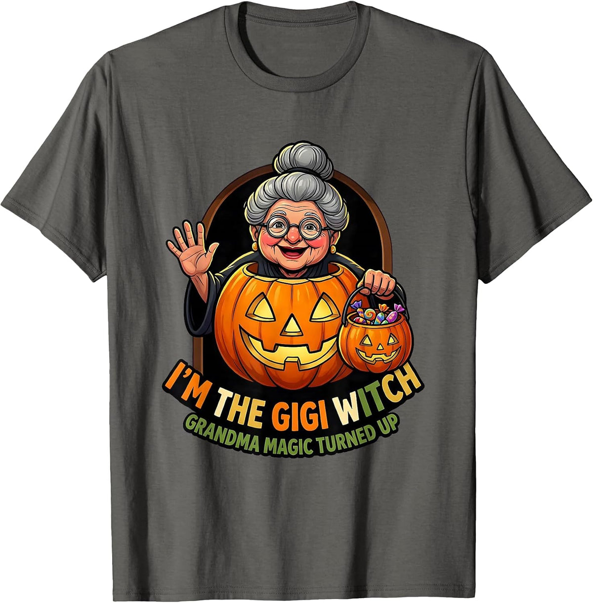 I'm The Gigi Witch Grandma Magic Turned Up Halloween T-Shirt - Asphalt Grey