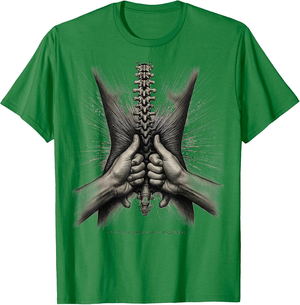 Men's My Hands Unlock A Tight Lower Back Funny Massage Therapist T-Shirt - Kelly Green