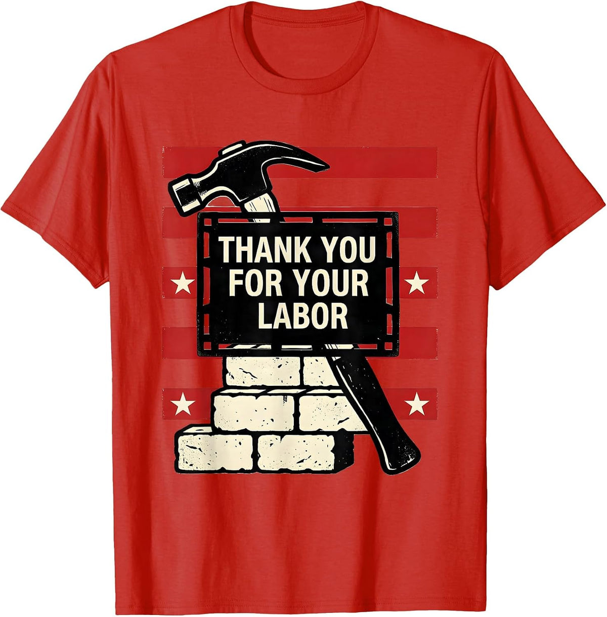 Men's Thank You For Your Labor Patriotic Labor Day Union Pride T-Shirt - Red