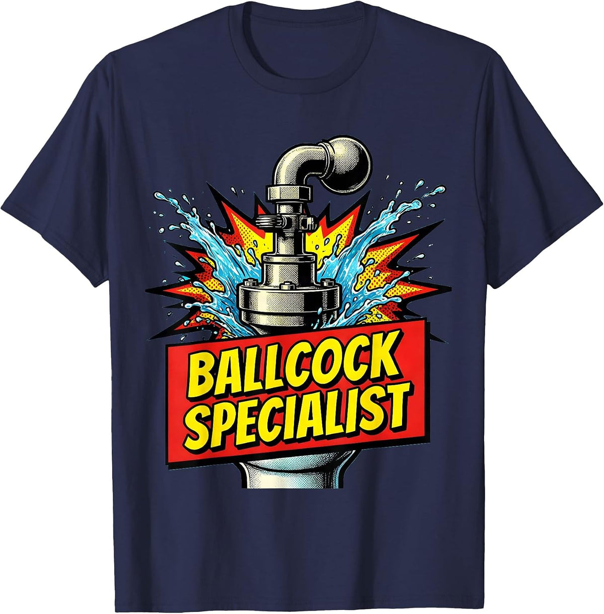 Men's Ballcock Specialist Funny Plumber Pipefitter Steamfitter T-Shirt - Navy Blue