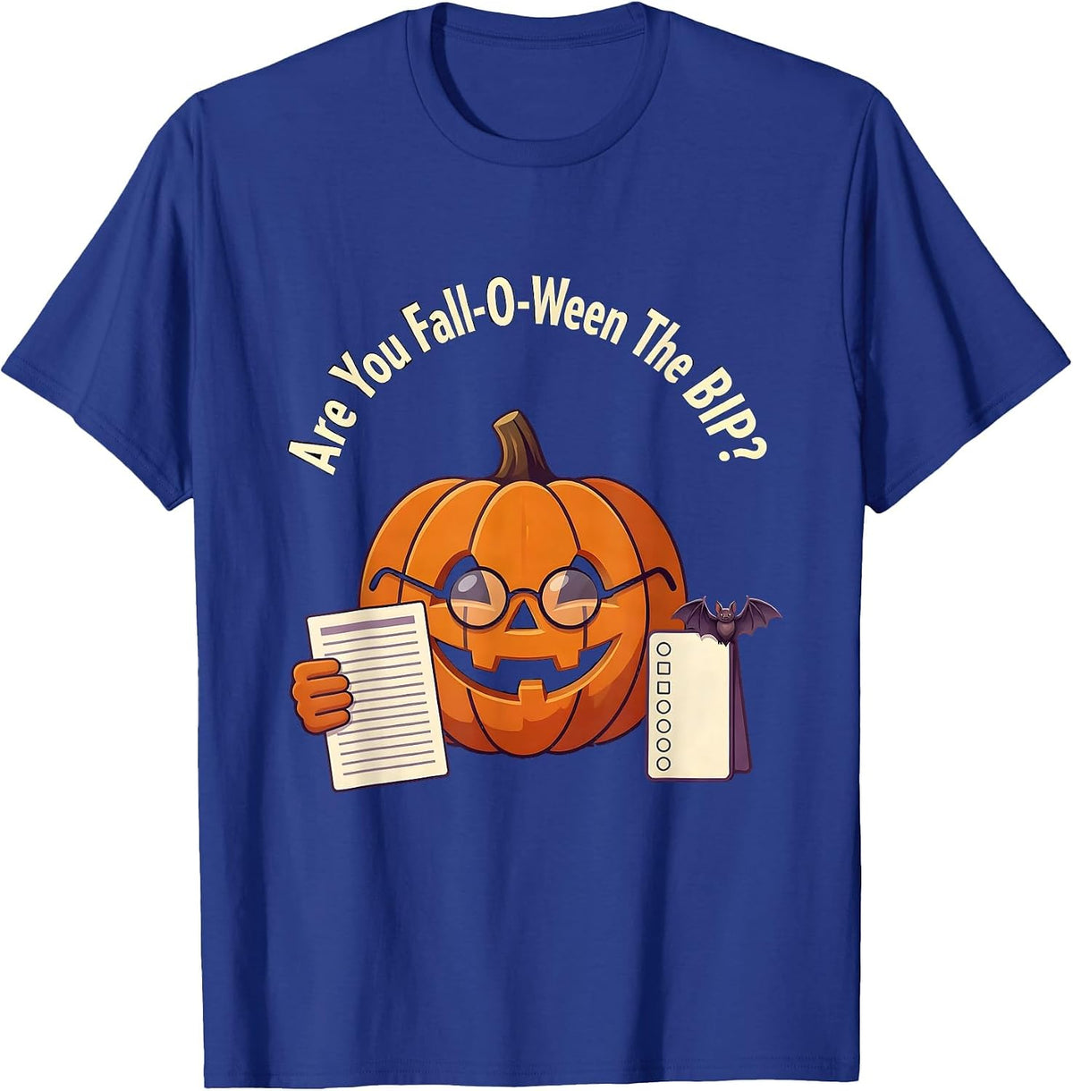 Are You Fall-O-Ween The BIP Funny Teacher Halloween T-Shirt - Royal Blue