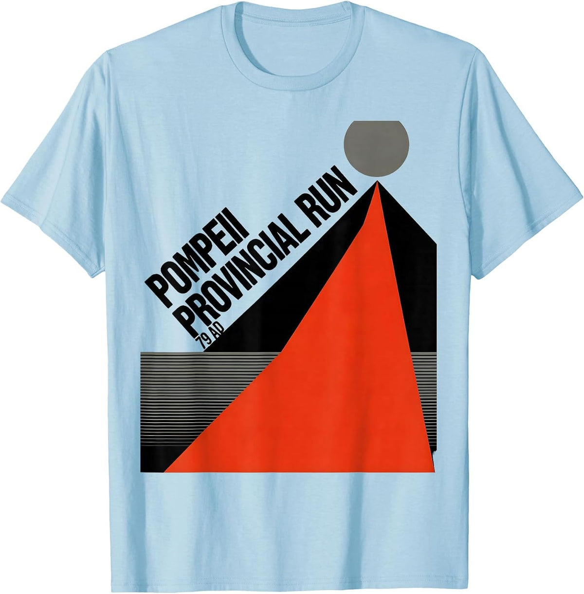 Men's Pompeii Provincial Run 79 AD Funny Volcano Geography T-Shirt - Baby Blue