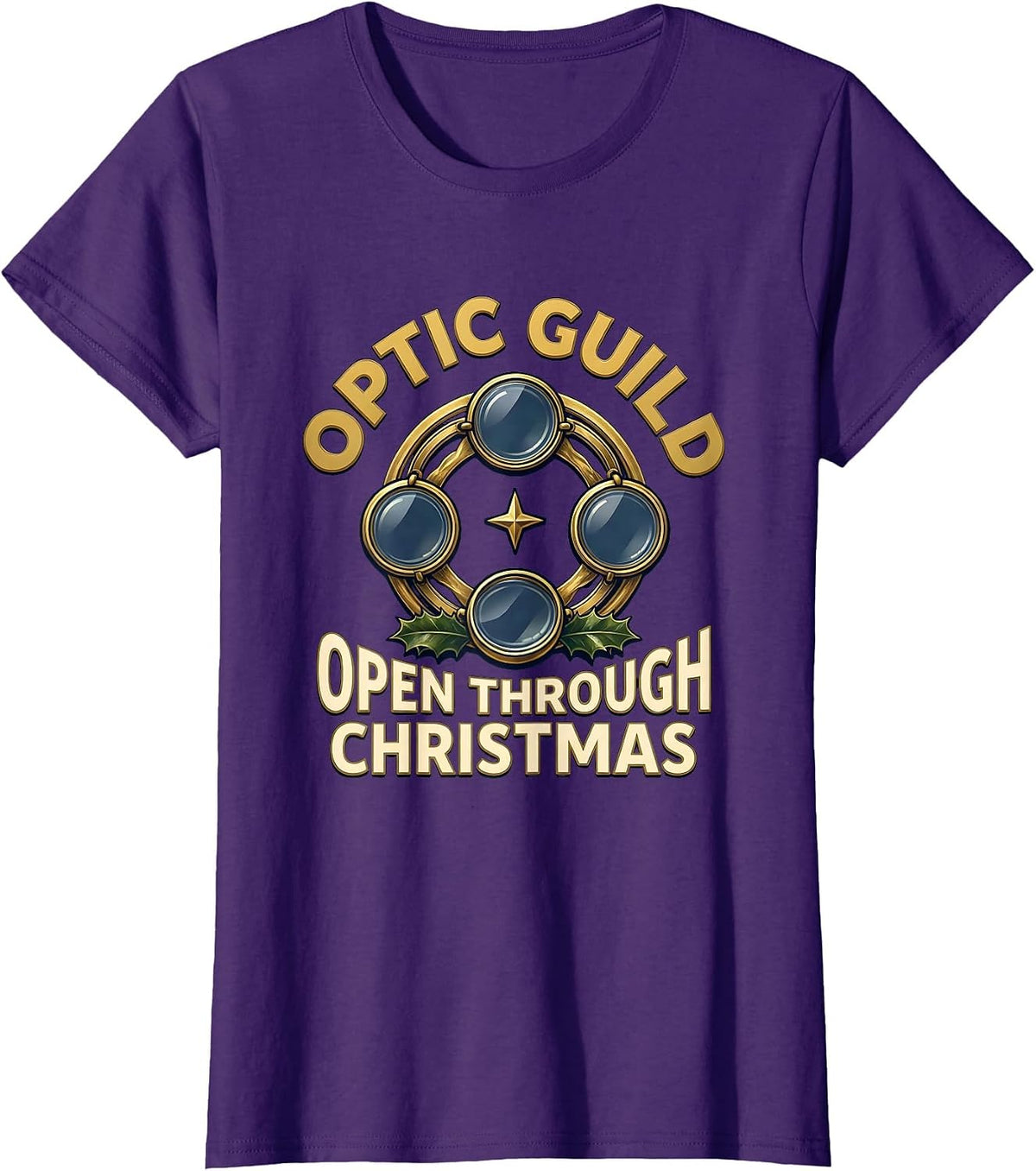 Women's Optic Guild Open Through Christmas Funny Optometrist T-Shirt - Purple