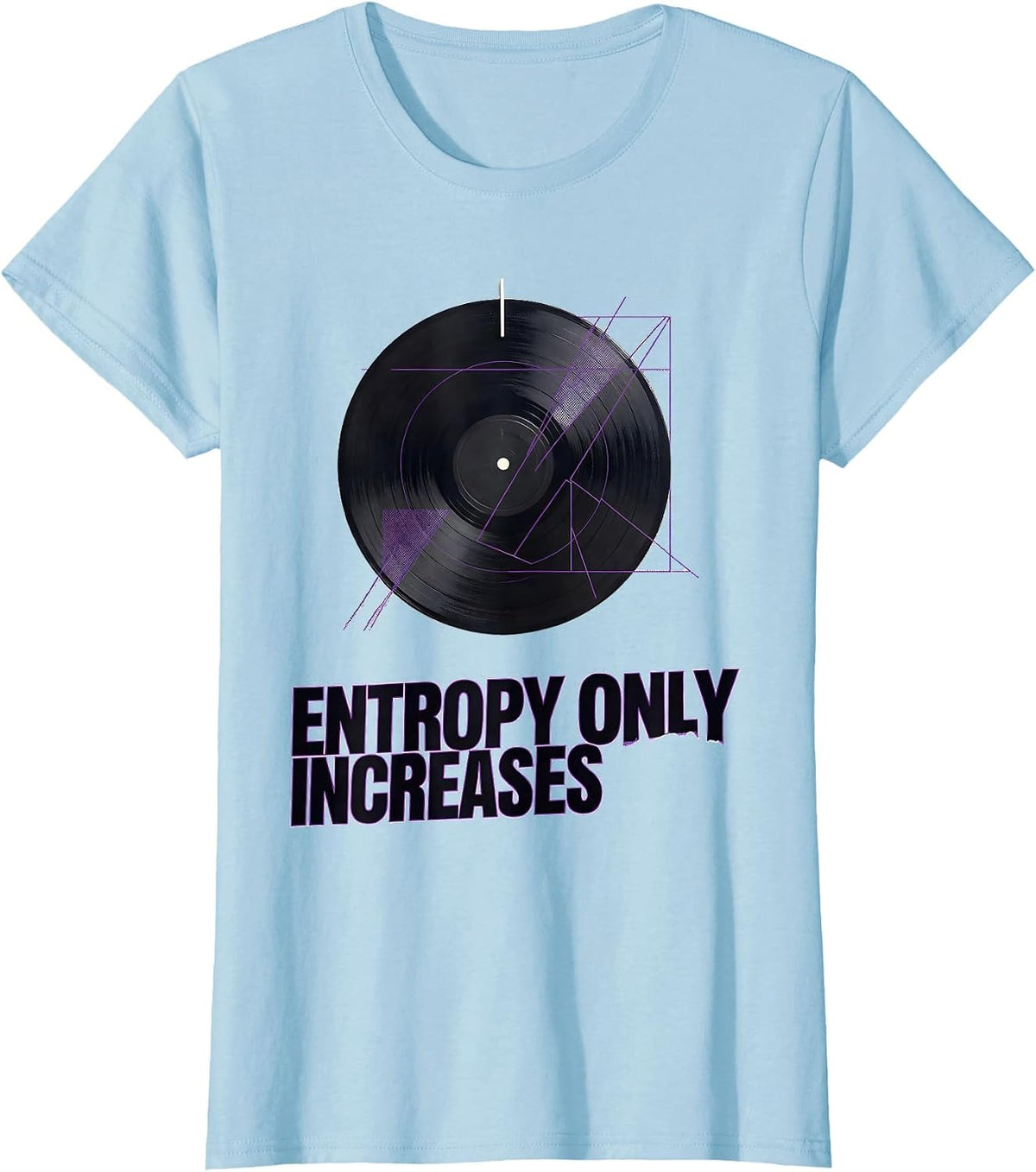 Entropy Only Increases New Wave Physics Nerd Astronomy T-Shirt - Baby Blue