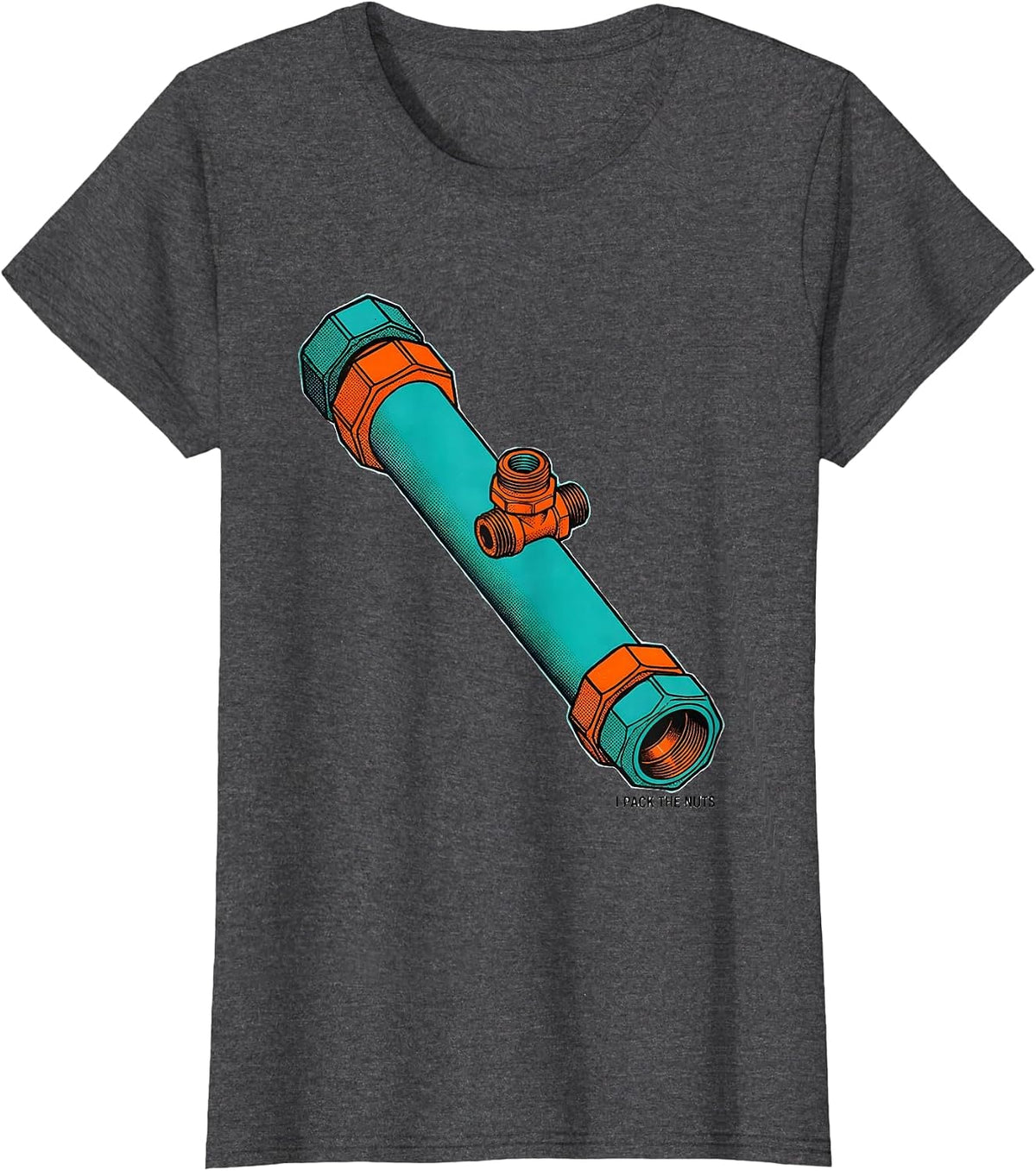 Women's I Pack The Nuts Funny Plumber Pipefitter Steamfitter T-Shirt - Dark Heather Grey