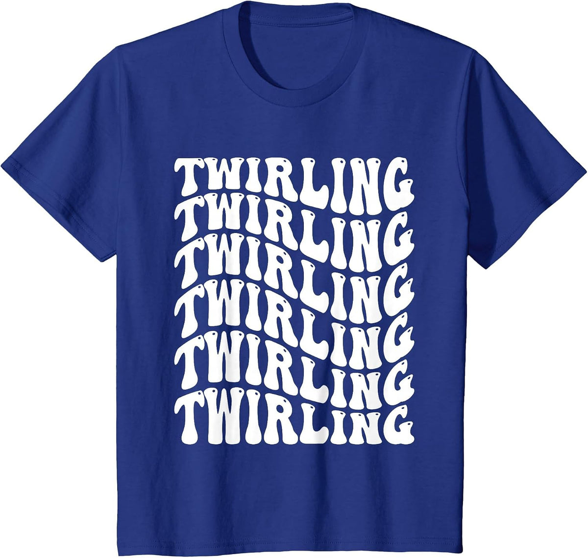 Twirling Twirler Majorettes Baton Twirling T-Shirt - Royal Blue