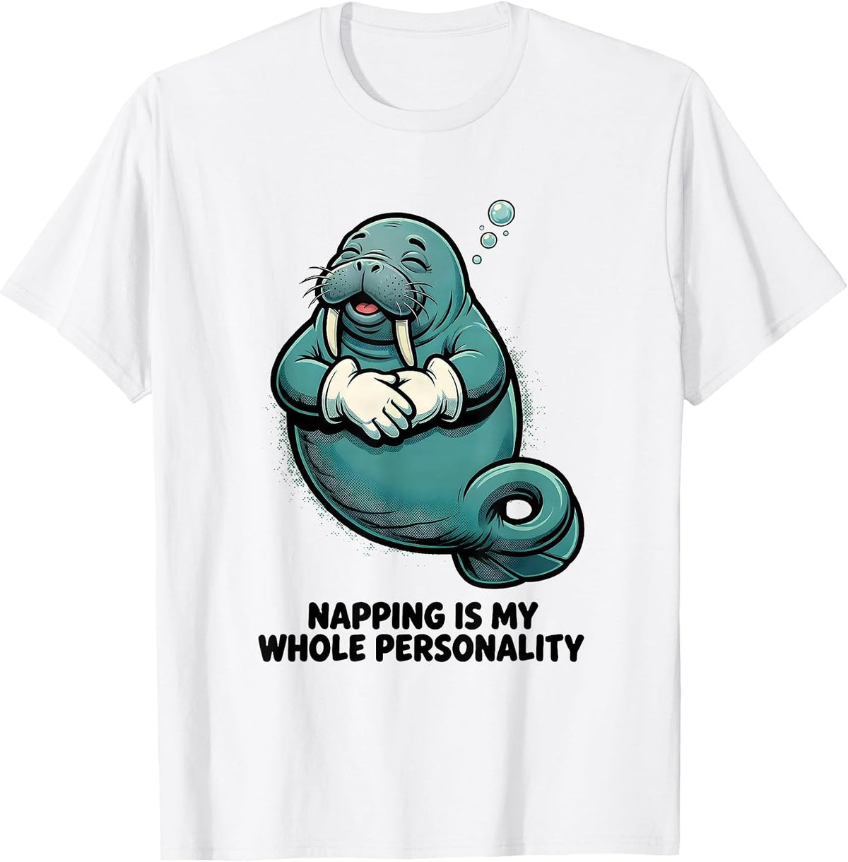 Men's Napping Is My Whole Personality Funny Manatee Sea Animal T-Shirt - White