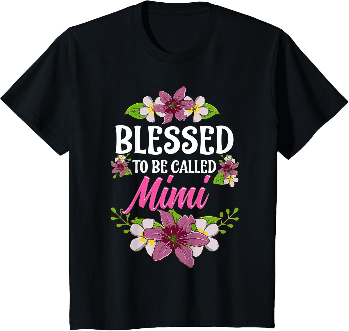 Blessed to Be Called Mimi Shirt Mothers Day T-Shirt - Black