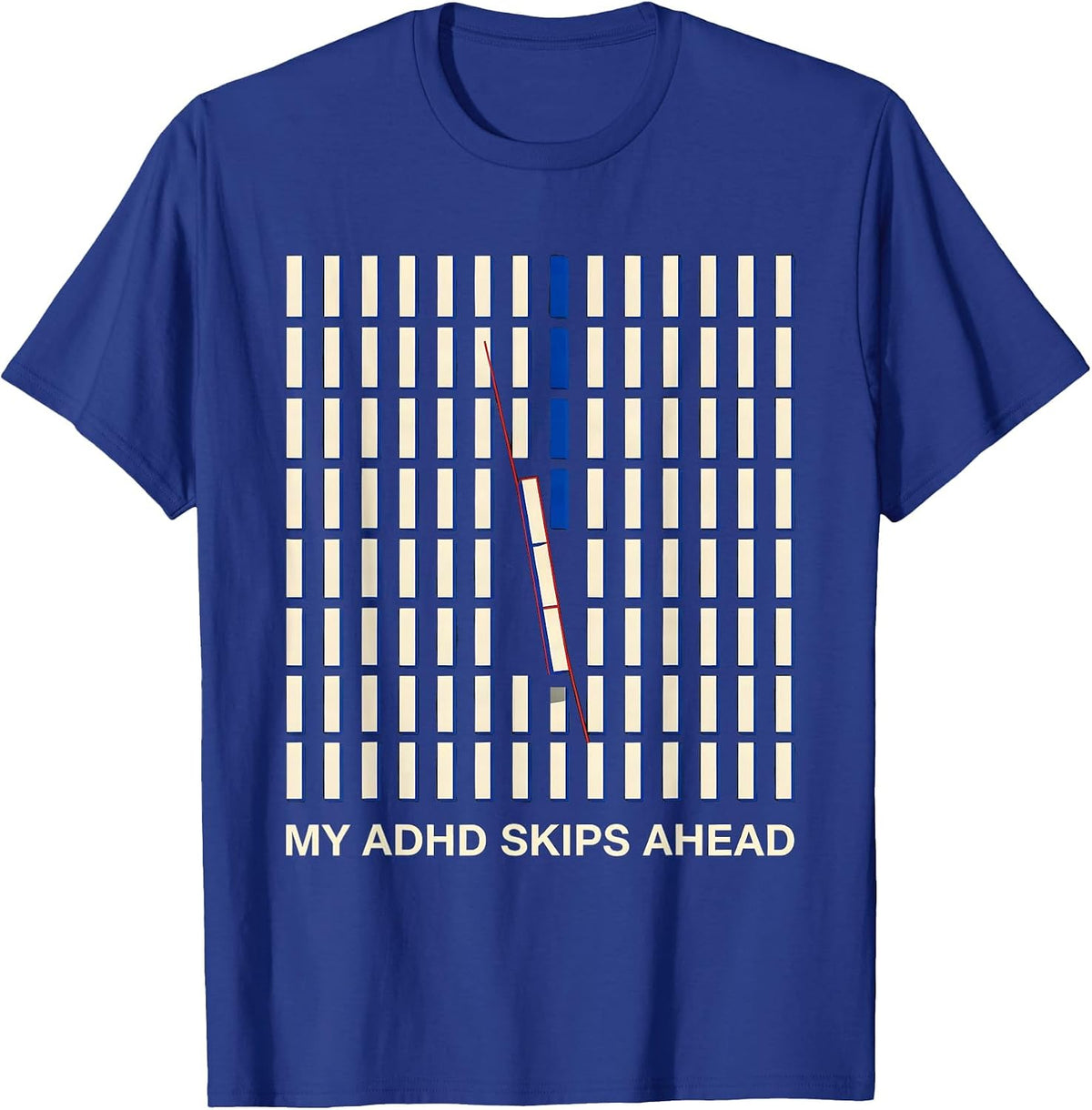 My ADHD Skips Ahead Geometric Neurodivergent Humor ADHD T-Shirt - Royal Blue