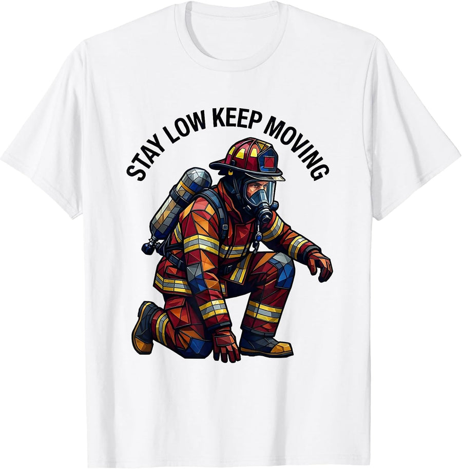 Men's Stay Low Keep Moving Firefighter Design T-Shirt - White